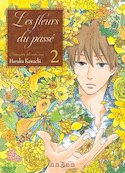 Fleurs du passé (Les), t. 02